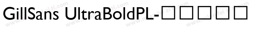 GillSans UltraBoldPL字体转换
